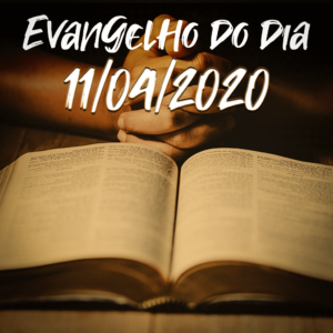 Imagem do Evangelho do dia 11/04/2020