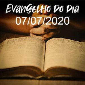 Imagem do Evangelho do dia 07/07/2020