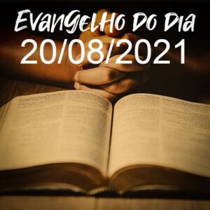 Imagem do Evangelho do dia 20/08/2021