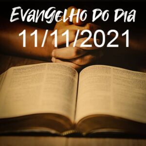 Imagem do Evangelho do dia 11/11/2021