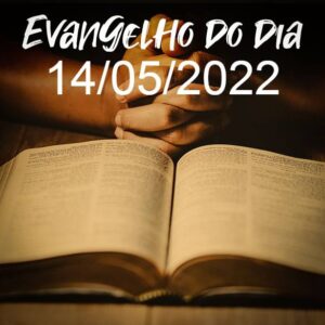 Imagem do Evangelho do dia 14/05/2022