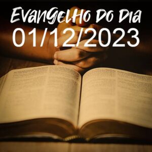 Imagem do Evangelho do dia 01/12/2023