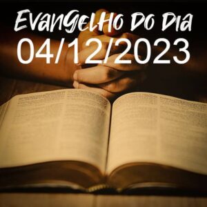 Imagem do Evangelho do dia 04/12/2023