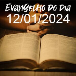 Imagem do Evangelho do dia 12/01/2024