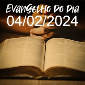 Imagem do Evangelho do dia 04/02/2024