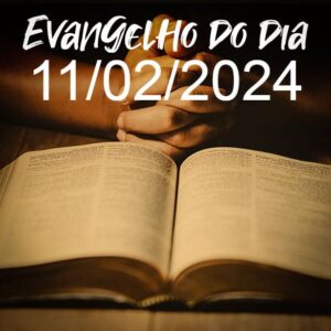 Imagem do Evangelho do dia 11/02/2024