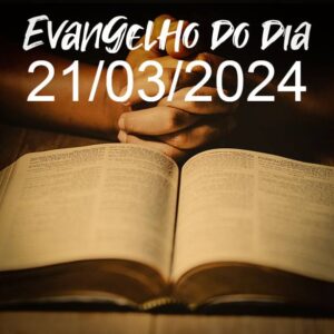 Imagem do Evangelho do dia 21/03/2024