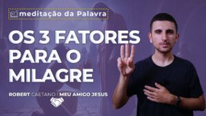 Imagem do Os 3 Fatores para o Milagre | (Mt 8, 1-4) #0097