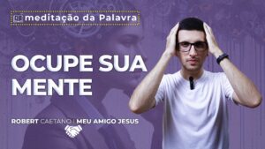 Imagem do Ocupe sua Mente | (Lc 10, 38-42) #0129