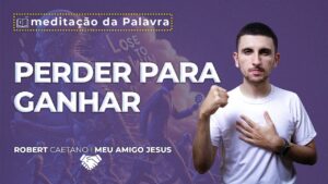 Imagem do Perder para Ganhar | (Mt 16, 24-28) #0140