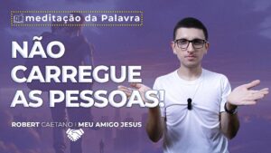 Imagem do Não Carregue as Pessoas! | (Mt 18, 21-19,1) #0146