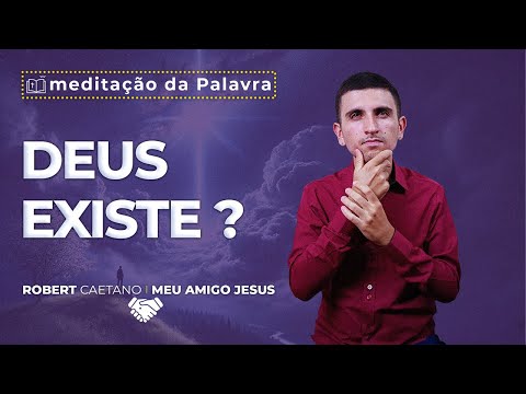 A Existência de Deus: A Causa de Todas as Coisas - A imagem dessa postagem é de um Jovem usando camisa social, preta ou marsala, num fundo de parede branca. E ele está gesticulando sobre a meditação com legendas aparecendo na imagem voltadas para a seguinte palavra-chave: "a existência de Deus"